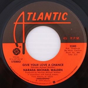 Narada Michael Walden Give Your Love A Chance /The Awakening 45 rpm Vinyl Record
